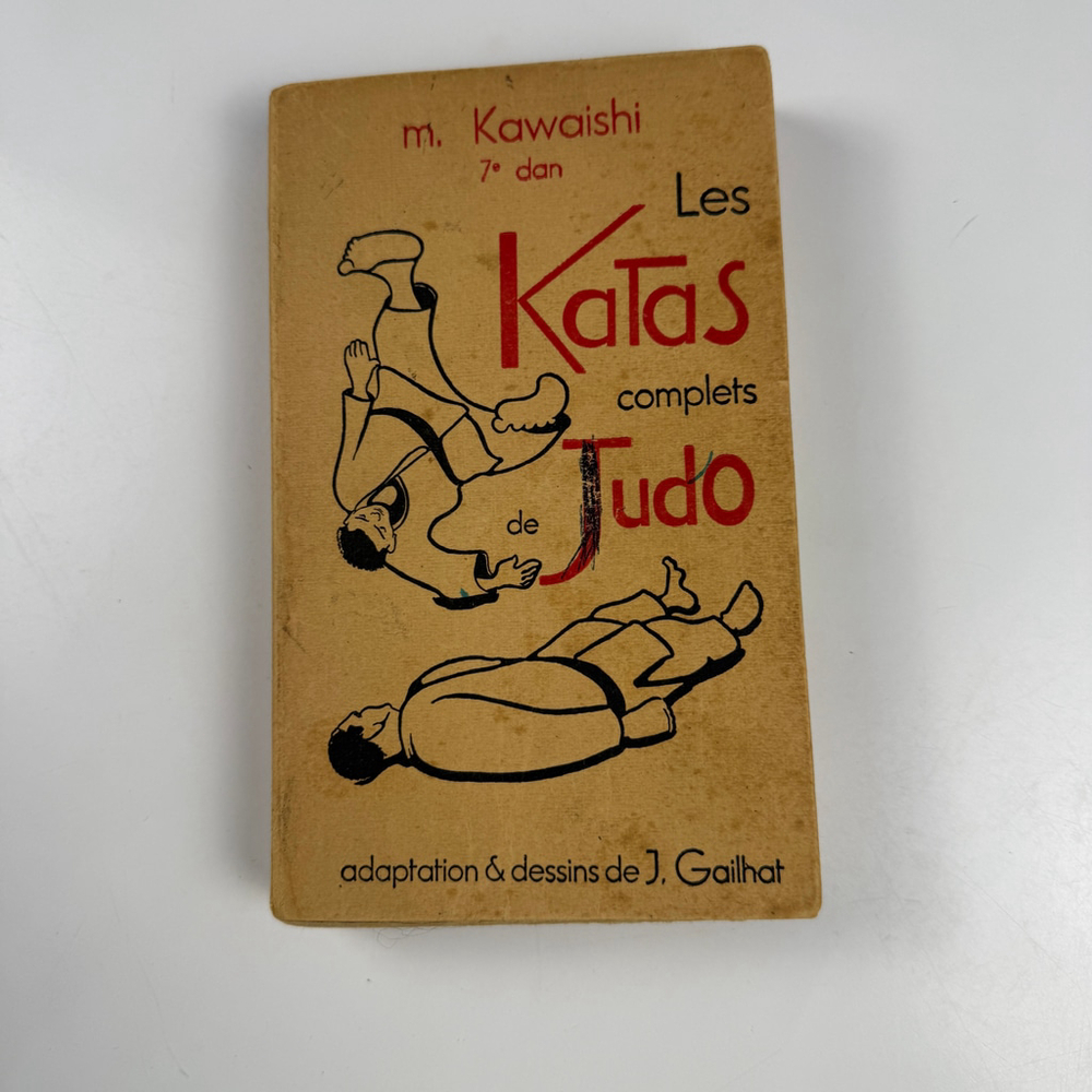 Vintage Les Katas complets de Judo par M. Kawaishi 7e dan 1956 (French)